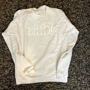 Bride sweatshirt